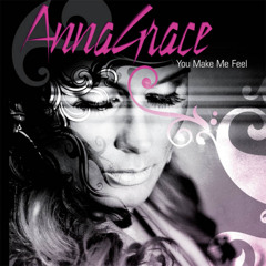 AnnaGrace - You Make Me Feel (Voodoo & Serano Club Mix)