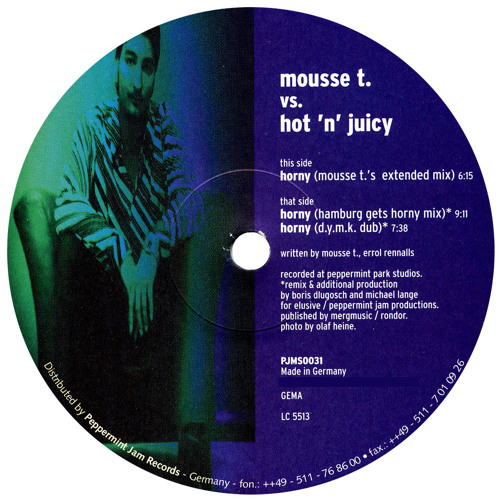 Stream Mousse T. vs. Hot'n'Juicy - Horny (Mousse T.'s Extended Mix) by  PEPPERMINT JAM | Listen online for free on SoundCloud