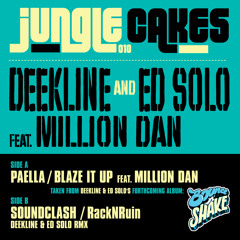 Deekline & Ed Solo - Paella / Blaze It Up feat. Million Dan - Out Now On: JunoDownload