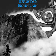Haunted Mountain Number 1- "No Knife- Hit Man Dreams"