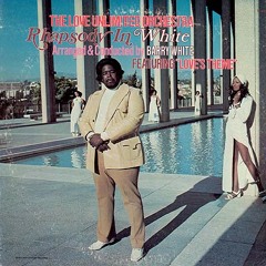 "Love's Theme" - Barry White's Love Unlimited Orchestra