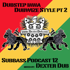 Dexter Dub - Dubstep inna Dubwize Style part 2