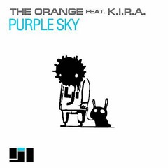 The Orange Feat K.I.R.A. - Purple Sky (Album Mix) [2009]