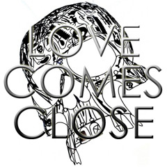 Love Comes Close (Cold Cave cover)