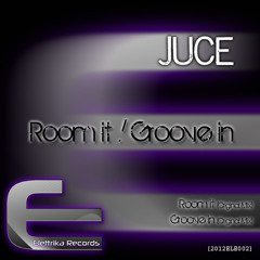 Juce - Room it (Original mix)_SC edit