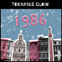 Turnpike Glow - 1986