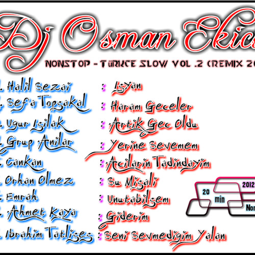 Dj OsMaN eKiCi vs NonStop - Türkce Slow Vol .2 (RemiX 2012)