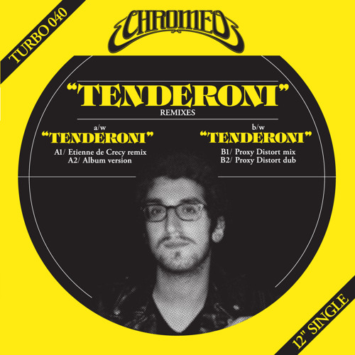Chromeo - Tenderoni