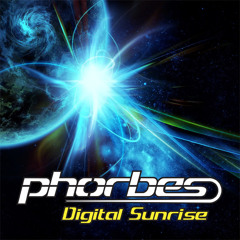 Phorbes - Digital Sunrise (Episode 2)