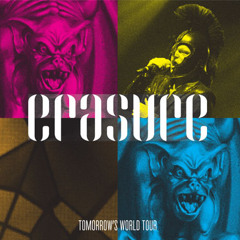 Erasure - Live at The Roundhouse - Tomorrow's World Tour - A Whole Lotta Love Run Riot