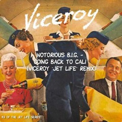Going Back to Cali (Viceroy  Jet Life  Remix)