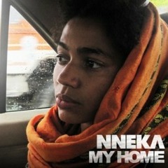 Nneka - My Home (Coki - Digital Mystikz Remix) [Free Download]