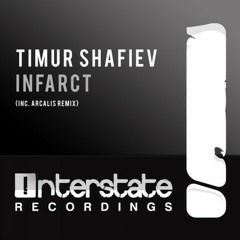 Timur Shafiev - Infarct (Arcalis Remix) [Interstate] [GDJB 26.01.12 | 02.02.2012 | 23.02.2012]