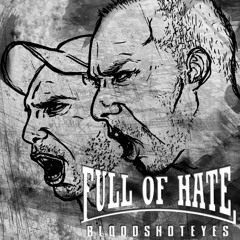 01 Full Of Hate