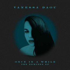 Vanessa Daou - Once In A While (DJ Bander Down In The Garden Mix)