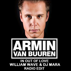 Armin van buuren & Dj PP- in and out of love lanza William Wave & Dj Mara Radio edit