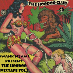 Swank'n'Jams - The Hoodoo Mixtape Vol. 1