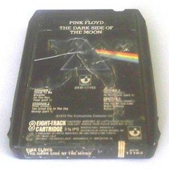 "The Great Gig in the Sky" - Pink Floyd (8-track tape)