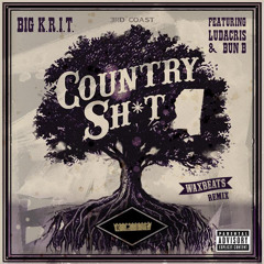 Big K.R.I.T. feat. Ludacris & Bun-B - Country Sh*t [WaxBeats Remix]