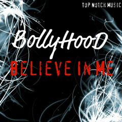 BollyHooD - Believe in Me