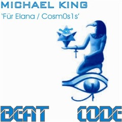 Michael King - Für Elana (Blueshift Remix) [Beat Code]
