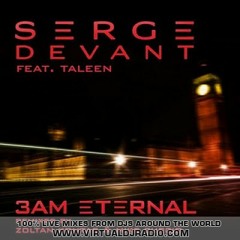 Serge Devant ft. Taleen - 3AM Eternal (Zoltan Kontes Mix)
