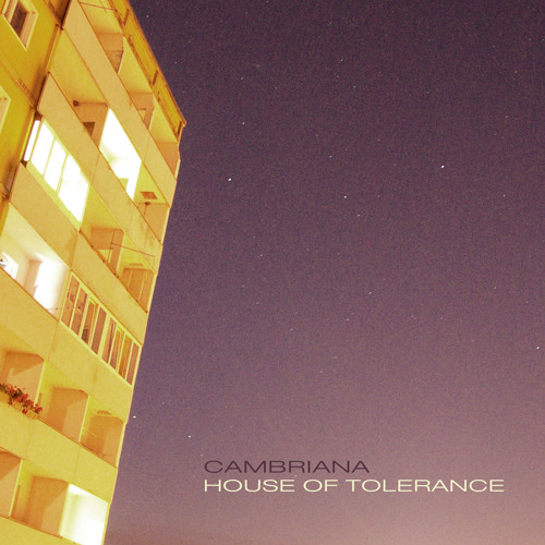 Stream Cambriana Listen to House of Tolerance LP playlist online