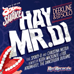 Deekline, Ed Solo Feat. Sporty-O, Christina Nicola - Hay Mr DJ (Dancefloor Outlaws Remix)(Clip)