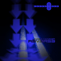 James Hanser - Reverse (Original Mix) (Free Download 4/4)