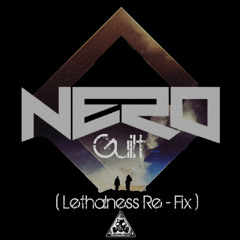 Guilt - Nero (Lethalness remix)