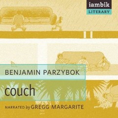 Excerpt from Couch by Benjamin Parzybok