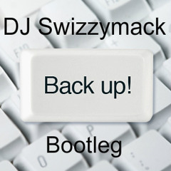 Dj Swizzymack - Back Up