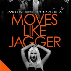 Moves Like Jagger - Maroon 5 Ft Christina Aguilera (Radio Edit Stheel)