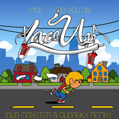 MGK - Lead You On (Dub Mon5ter & Dubankx Remix)