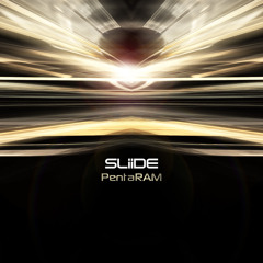 SLiiDE "E V A" PentaRAM