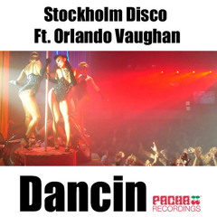 Stockholm Disco Feat Orlando Vaughan - Dancin (Cavna 2012 remix)