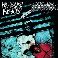 HOLOCAUST IN YOUR HEAD - Atrapado
