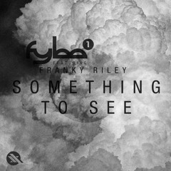 Something to See feat. Franky Riley