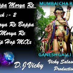 Morya Re Bappa Morya Re Hip Hop MiXx (DJ VICKY)