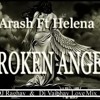 Arash feat. Helena - Broken Angel (Dark Heaven Club Mix ) Dj Raghav & Dj Vaibhav