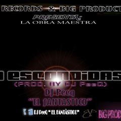 DJ PeeQ - A Escondidas(Prod. By DJ PeeQ El Fantastico)