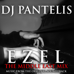 DJ PANTELIS - EZEL  (DJ PANTELIS  MIDDLE EAST MIX)