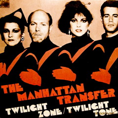 Twilight Zone -Manhattan Transfer(Kiño ReMix)
