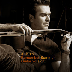Ali Kiani - Remember Summer (Guitar Version)