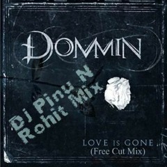 Love+Is+Gone+(Pinu+Type+Of+Free+Cut+Mix)