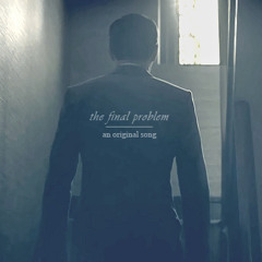 The Final Problem