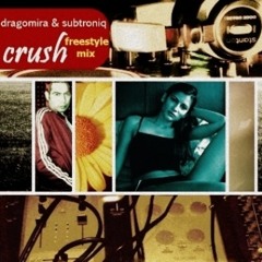 Dragomira & Subtroniq - Crush (freestyle mix)