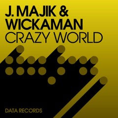 'Crazy World' - J Majik & Wickaman Feat Rita Campbell (DATA)