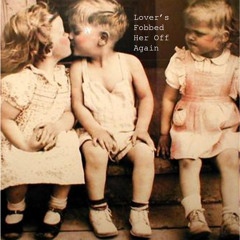 Lover's Fobbed Her Off Again