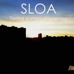 Sloa- Todos somos diferentes